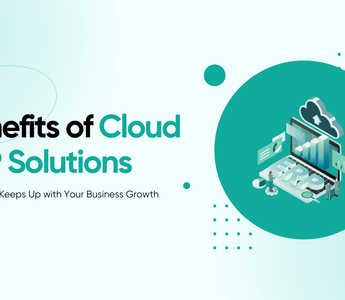 Benefits of Cloud ERP Solutions