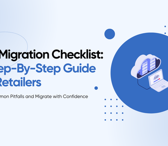 ERP Migration Checklist: A Step-by-Step Guide for Retailers