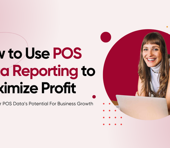 How to Use POS Data Reporting to Maximize Profit