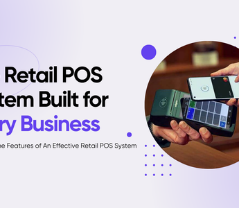 The Retail POS System Built for Most Businesses