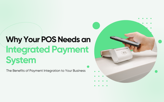 Why Your POS Needs an Integrated Payment System